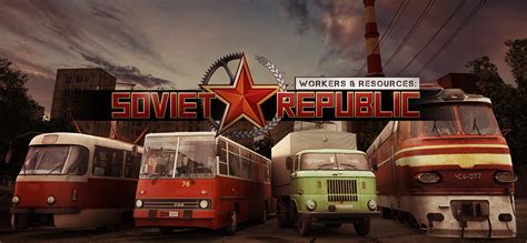  Workers & Resources: Soviet Republic! Bouw een bloeiende communistische natie met een vleugje nostalgie